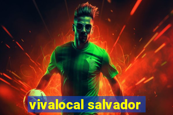 vivalocal salvador